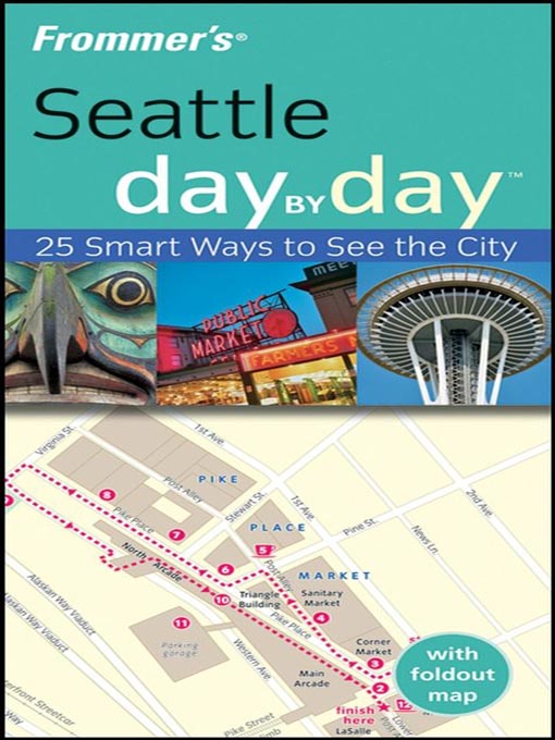 Title details for Frommer's® Seattle Day by Day by Beth Taylor - Available